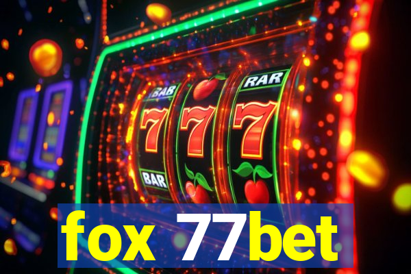 fox 77bet